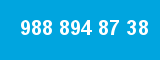 988 894 87 38 988 894 87 38